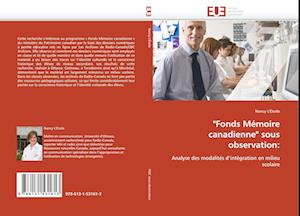 "Fonds Mémoire canadienne" sous observation: