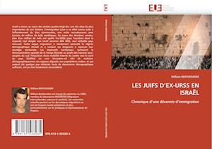 LES JUIFS D''EX-URSS EN ISRAËL