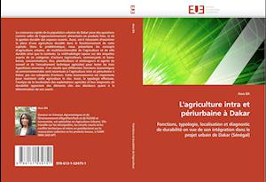 L''agriculture intra et périurbaine à Dakar