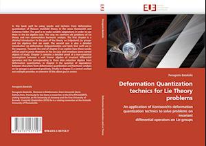 Deformation Quantization technics for Lie Theory problems