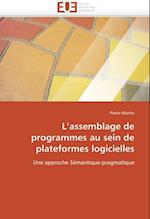 L'assemblage de programmes au sein de plateformes logicielles