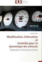 Modélisation, Estimation et Contrôle pour la dynamique du véhicule