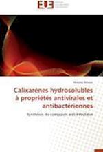Calixarènes hydrosolubles à propriétés antivirales et antibactériennes