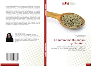 Le cumin vert (Cuminum cyminum L.)