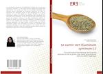 Le cumin vert (Cuminum cyminum L.)