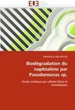 Biodégradation du naphtalène par Pseudomonas sp.