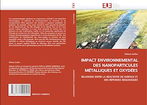 IMPACT ENVIRONNEMENTAL DES NANOPARTICULES ME¿TALLIQUES ET OXYDE¿ES