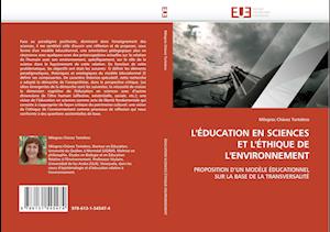 L''ÉDUCATION EN SCIENCES ET L''ÉTHIQUE DE L''ENVIRONNEMENT