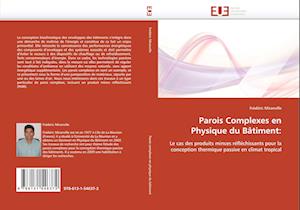 Parois Complexes en Physique du Bâtiment: