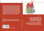 Auto-assemblage et auto-alignement de puces sur substrat