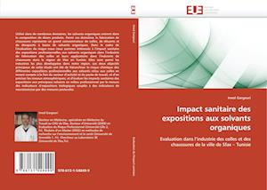 Impact sanitaire des expositions aux solvants organiques