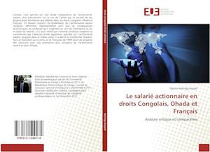 Le salarié actionnaire en droits Congolais, Ohada et Français