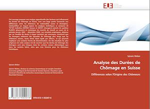 Analyse des Durées de Chômage en Suisse