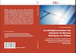 Les Déréglementations des Industries de Réseaux Electriques en Afrique