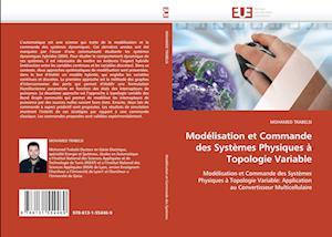 Modélisation et Commande des Systèmes Physiques à Topologie Variable