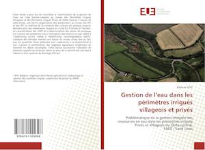 Gestion de l¿eau dans les périmètres irrigués villageois et privés