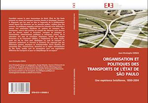 ORGANISATION ET POLITIQUES DES TRANSPORTS DE L''ÉTAT DE SÃO PAULO