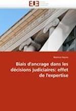 Biais d''ancrage dans les décisions judiciaires: effet de l''expertise