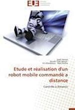 Etude et réalisation d'un robot mobile commandé a distance