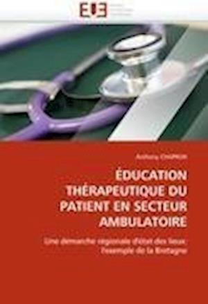 ÉDUCATION THÉRAPEUTIQUE DU PATIENT EN SECTEUR AMBULATOIRE