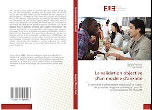 La validation objective d¿un modèle d¿anxiété