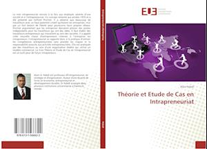 Théorie et Etude de Cas en Intrapreneuriat