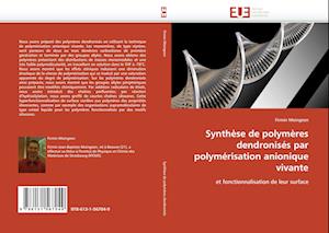 Synthèse de polymères dendronisés par polymérisation anionique vivante