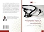 Evaluation des services de santé et d'éducation par les communautés