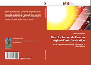 Photoionisation de l''eau en régime d''autofocalisation