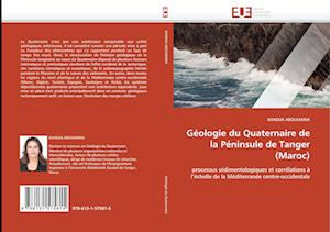 Géologie du Quaternaire de la Péninsule de Tanger (Maroc)