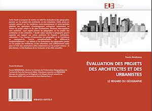 ÉVALUATION DES PROJETS DES ARCHITECTES ET DES URBANISTES