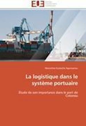 La logistique dans le système portuaire