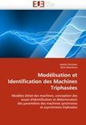 Modélisation et Identification des Machines Triphasées