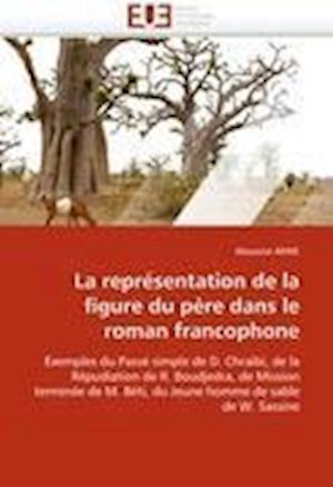 La représentation de la figure du père dans le roman francophone