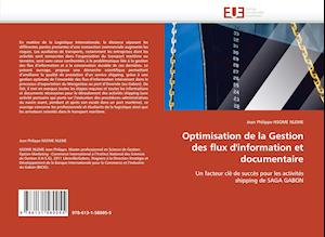 Optimisation de la Gestion des flux d''information et documentaire