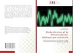 Etude vibratoire et de diffusion d'ondes élastiques par une lacune