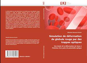 Simulation de déformation de globule rouge par des trappes optiques