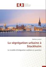 La ségrégation urbaine à Stockholm