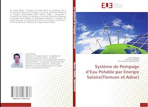 Système de Pompage d¿Eau Potable par Energie Solaire(Tlemcen et Adrar)