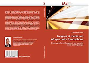 Langues et médias en Afrique noire francophone