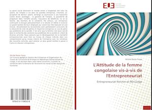 L'Attitude de la femme congolaise vis-à-vis de l'Entrepreneuriat