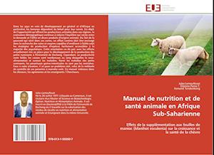 Manuel de nutrition et de santé animale en Afrique Sub-Saharienne