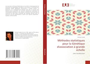 Méthodes statistiques pour la Génétique d'association à grande échelle