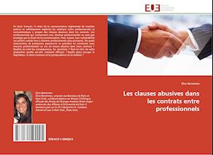 Les clauses abusives dans les contrats entre professionnels