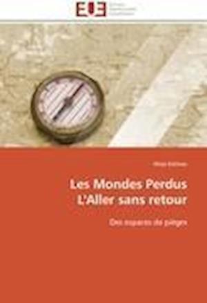 Les Mondes Perdus L'Aller sans retour