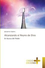 Alcanzando el Reyno de Dios