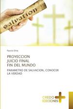 PROYECCION JUICIO FINAL FIN DEL MUNDO