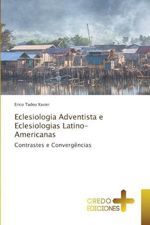 Eclesiologia Adventista e Eclesiologias Latino-Americanas