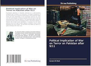 Political Implication of War on Terror on Pakistan after 9/11