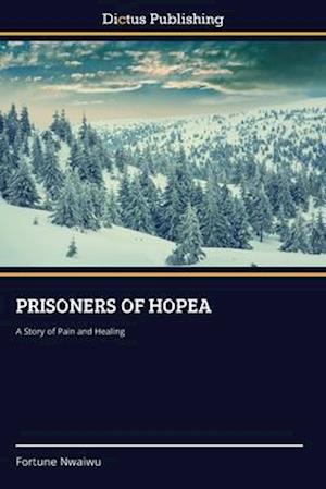 PRISONERS OF HOPEA